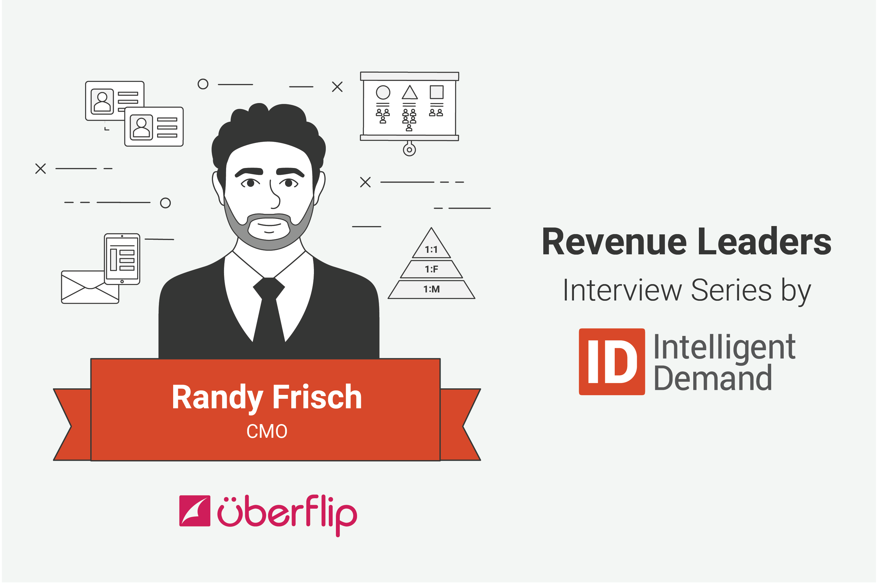 Randy Frisch - Revenue Leaders - INtelligent Demand - Blog-06