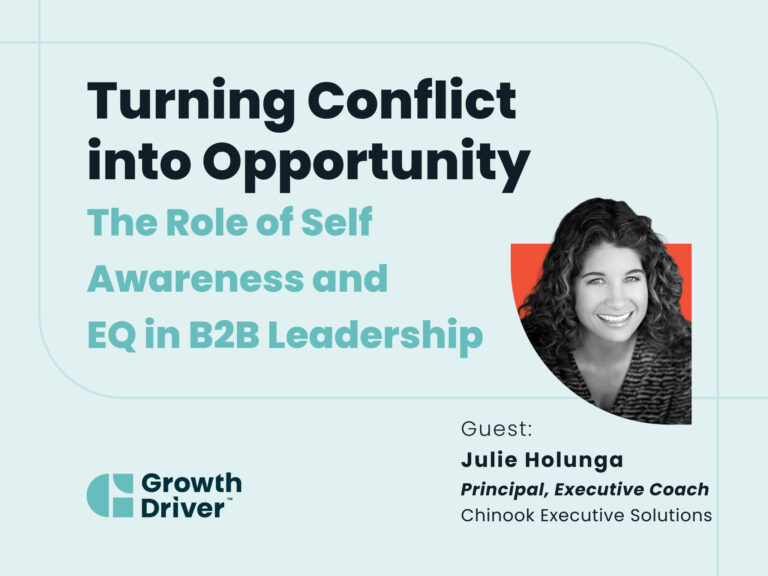 Turning Conflict into Opportunity The Role of Self Awareness and EQ in B2B Leadership