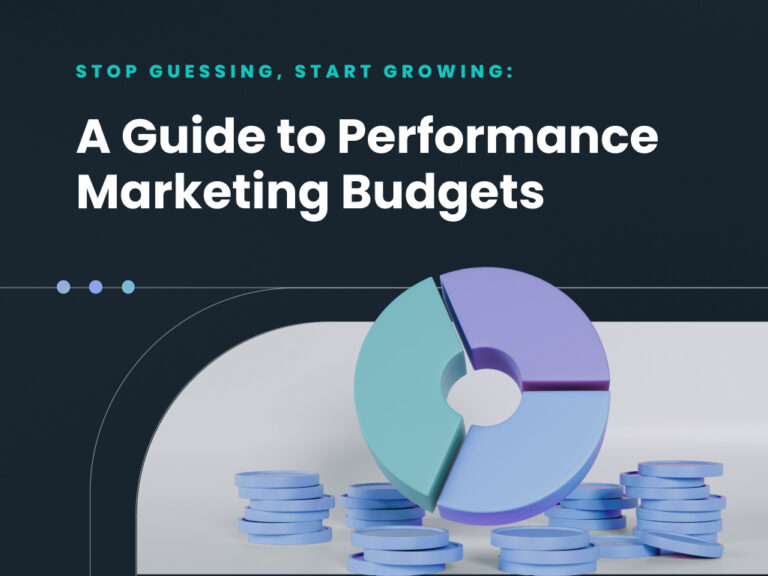 A Guide to Performance Marketing Budgets