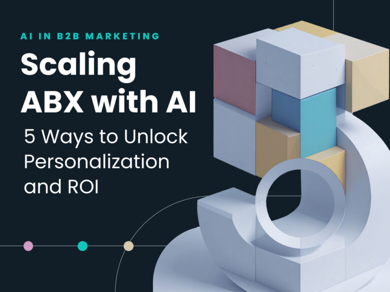 Scaling ABX with AI: 5 Ways to Unlock Personalization and ROI