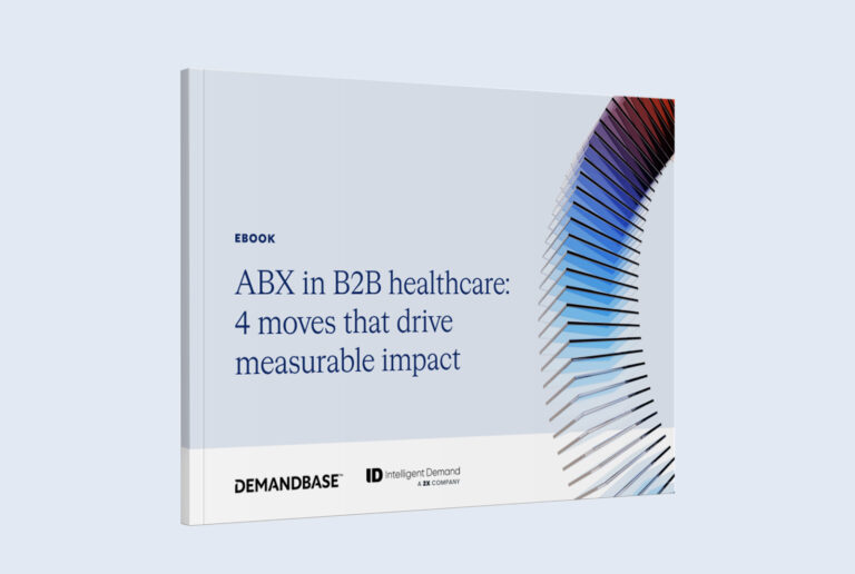 Get the strategies leading B2B healthcare marketing teams are using to drive revenue and prove impact with account-based experiences (ABX).