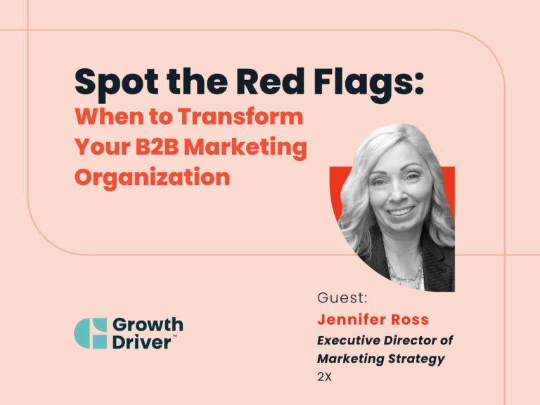 When to Transform Your B2B Marketing Organization
